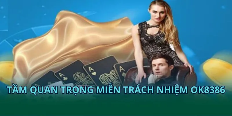 Tầm quan trọng miễn trách nhiệm OK8386 Tầm quan trọng miễn trách nhiệm OK8386
